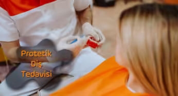 Protetik Diş Tedavisi Nedir?
